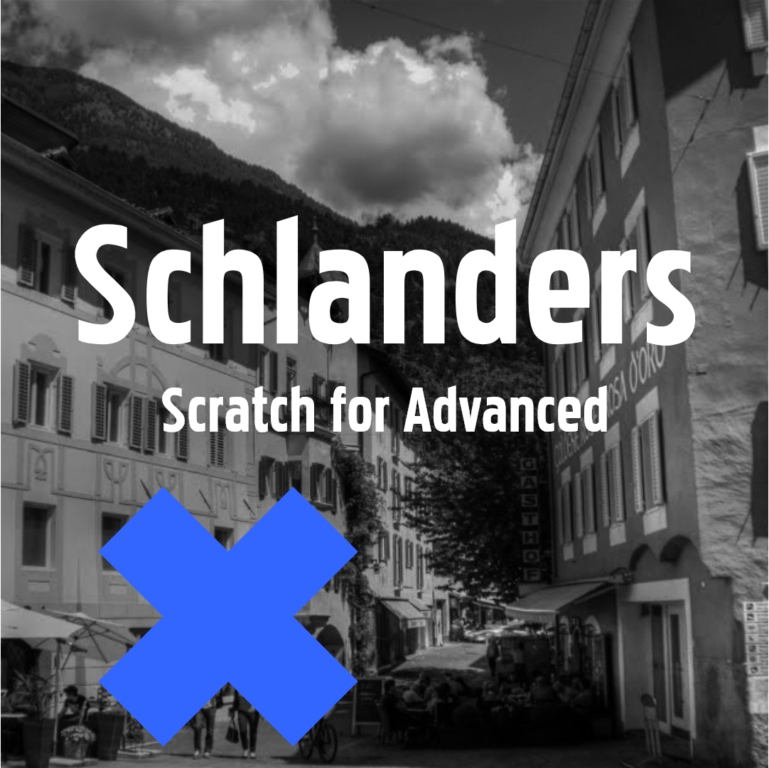 SCHLANDERS (Scratch)