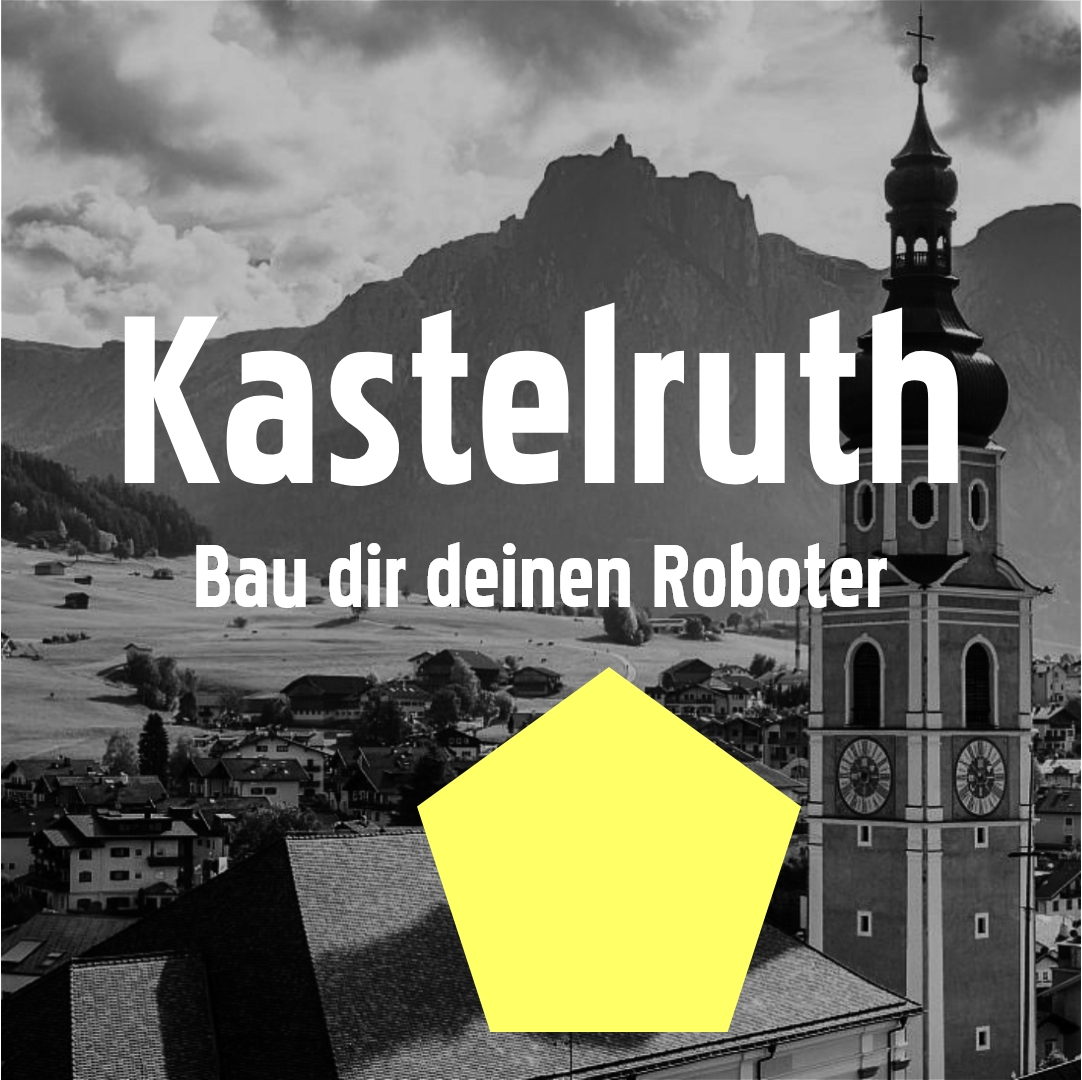 KASTELRUTH (Bau dir deinen Roboter)